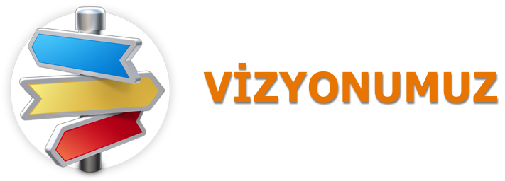 Vizyonumuz